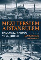 Mezi Terstem a Istanbulem - Jan Rychlík, kol.