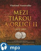 Mezi tiárou a orlicí II., mp3 - Vlastimil Vondruška
