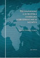 Mezinárodní a evropská ochrana národnostních menšin