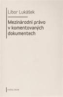 Mezinárodní právo v komentovaných dokumentech