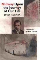Midway Upon the Journey of Our Life - Josef Jedlička