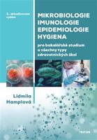 Mikrobiologie, imunologie, epidemiologie, hygiena - Lidmila Hamplová, kol.