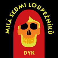 Milá sedmi loupežníků a jiné