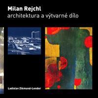 Milan Rejchl: Architektura a výtvarné dílo - Ladislav Zikmund-Lender