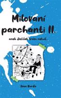 Milovaní parchanti II. - Ivan Burda