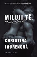 Miluji tě, nenávidím tě - Christina Laurenová