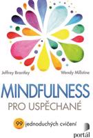 Mindfulness pro uspěchané - Jeffrey Brantley, Wendy Millstine