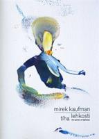 Mirek Kaufman – Tíha lehkosti / The Burden of Lightness