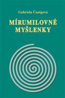 Mirumilovné myšlenky - Gabriela Čanigová