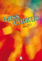 Miss Cirkus - Jiřina Tejkalová