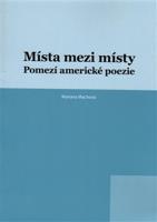Místa mezi místy - Mariana Machová