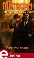 Mistborn 4: Poselství práva - Brandon Sanderson
