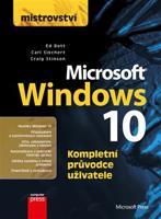 Mistrovství - Microsoft Windows 10 - Craig Stinson, Ed Bott, Carl Siechert