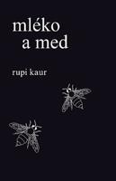 Mléko a med - Rupi Kaur