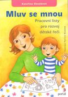 Mluv se mnou - Pracovní listy pro rozvoj dětské řeči