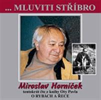 Mluviti stříbro 2 - O rybách a řece
