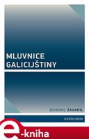 Mluvnice galicijštiny - Bohumil Zavadil