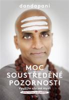 Moc soustředěné pozornosti - Dandapani