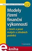 Modely řízení finanční výkonnosti - Dana Kiseľáková, Miroslava Šoltés