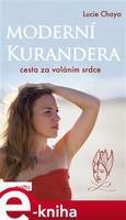 Moderní kurandera - Lucie Chaya Chvojková