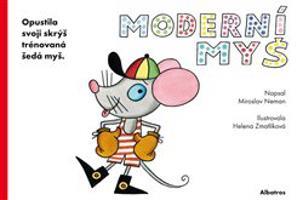 Moderní myš - Miroslav Neman, Helena Zmatlíková