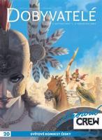 Modrá CREW 20: Dobyvatelé 3+4 - Sylvain Runberg