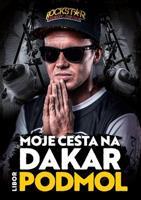 Moje cesta na Dakar - Libor Podmol