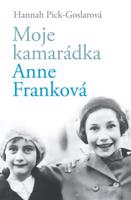 Moje kamarádka Anne Franková