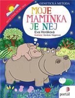 Moje maminka je nej - Eva Horáková