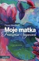 Moje matka Françoise Saganová