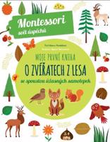 Moje první kniha o zvířatech z lesa (Montessori: Svět úspěchů)