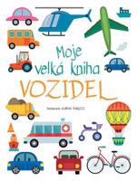 Moje velká kniha vozidel