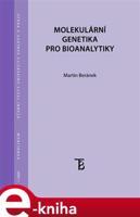 Molekulární genetika pro bioanalytiky - Martin Beránek