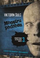 Monstru podoben - Viktorín Šulc