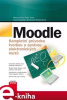Moodle - Martin Drlík, Jozef Kapusta, Miroslava Mesárošová, Petr Švec