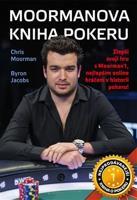 Moormanova kniha pokeru - Byron Jacobs, Chris Moorman
