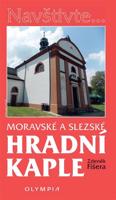 Moravské a Slezské hradní kaple