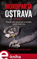 Mordparta Ostrava - Tomáš Lánský, Luboš Valerián