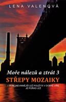 Moře nálezů a ztrát 3: Střepy mozaiky