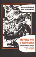 Mořský vlk a Karkulka - Iva Husárková, Antonín Drábek