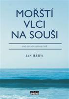 Mořští vlci na souši - Jan Hájek