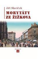 Morytáty ze Žižkova - Jiří Slavíček