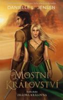 Mostní království - Kniha druhá: Zrádná královna