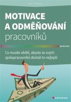 Motivace a odměňování pracovníků