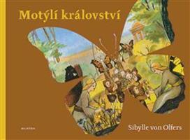 Motýlí království - Sibylle von Olfers