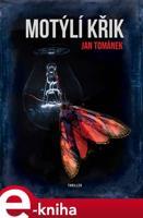 Motýlí křik - Jan Tománek