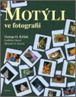 Motýli ve fotografii - Ladislav Havel, George O. Křížek, Manuel O. Garcia