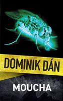Moucha - Dominik Dán