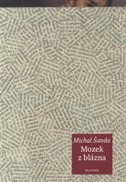 Mozek z blázna - Michal Šanda