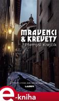 Mravenci a krevety - Přemysl Krejčík